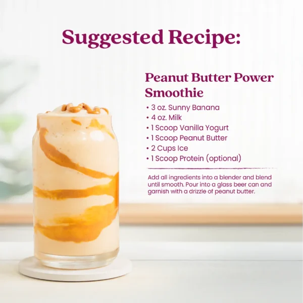 A creamy peanut butter banana smoothie served in a glass with a swirl of peanut butter. Text shows a suggested recipe for a Peanut Butter Power Smoothie made with Sunny Banana purée, milk, vanilla yogurt, peanut butter, ice, and optional protein powder.